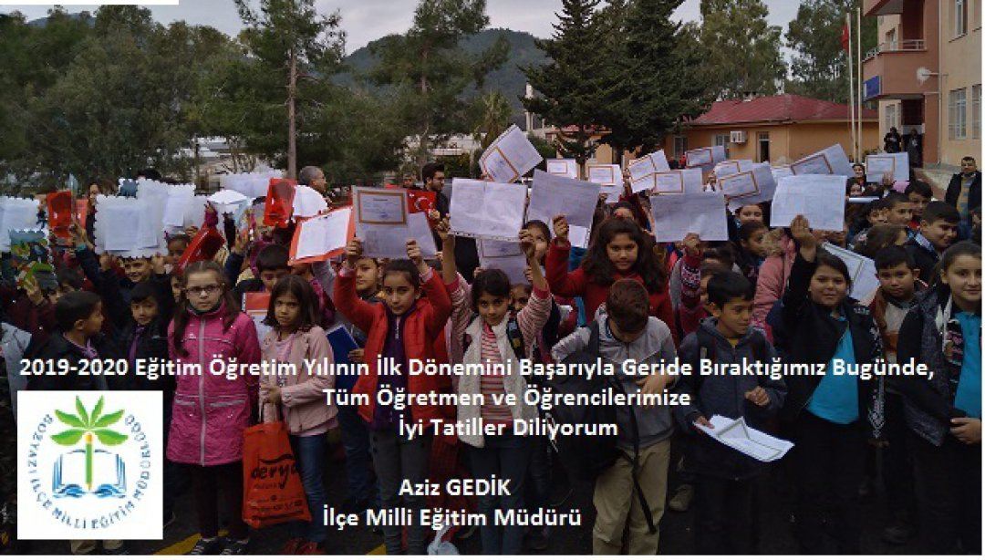 İlçe Milli Eğitim Müdürümüz Aziz GEDİK'in 2019-2020 Eğitim Öğretim Yarıyıl Tatili Mesajı